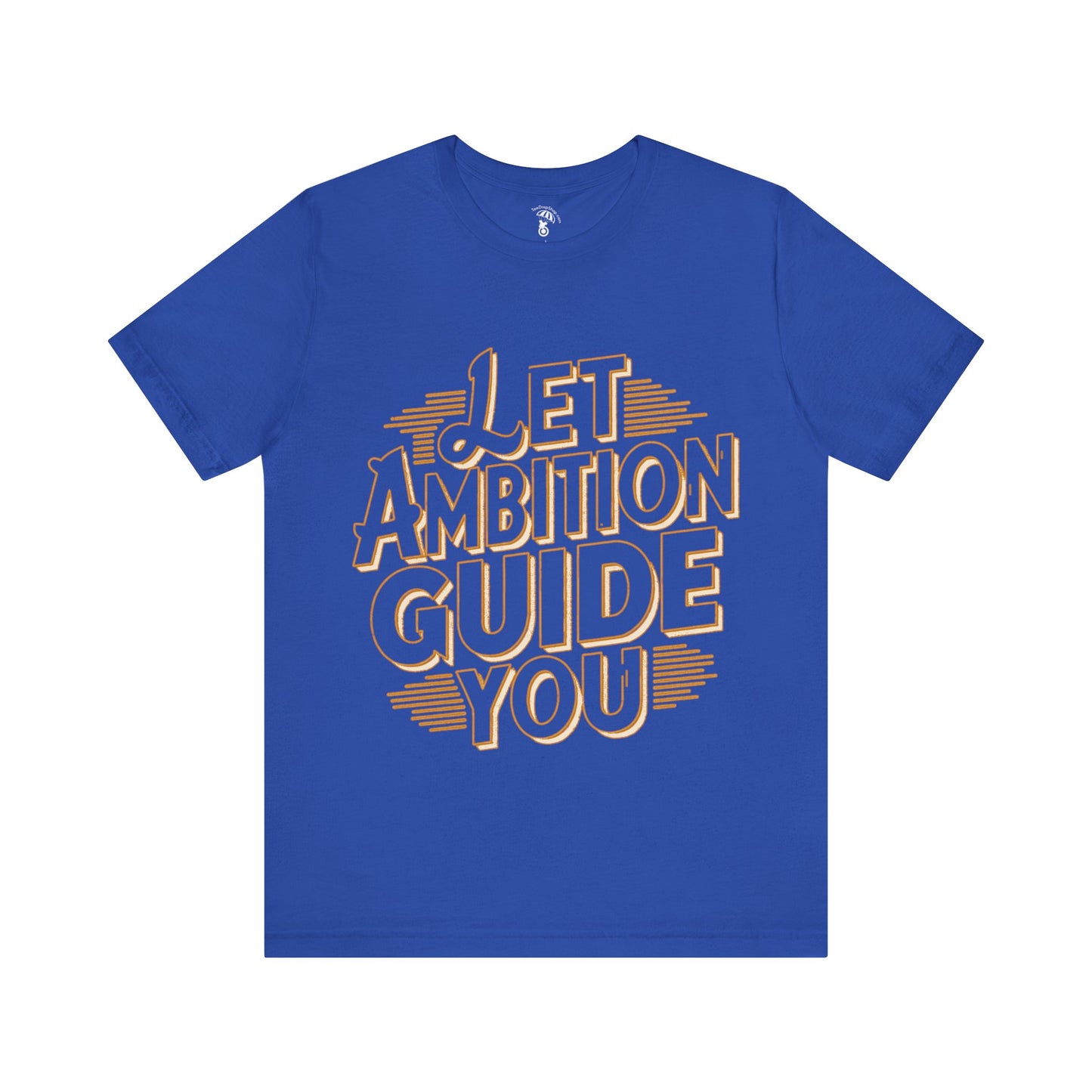 Let Ambition Guide You Royal Blue and Gold